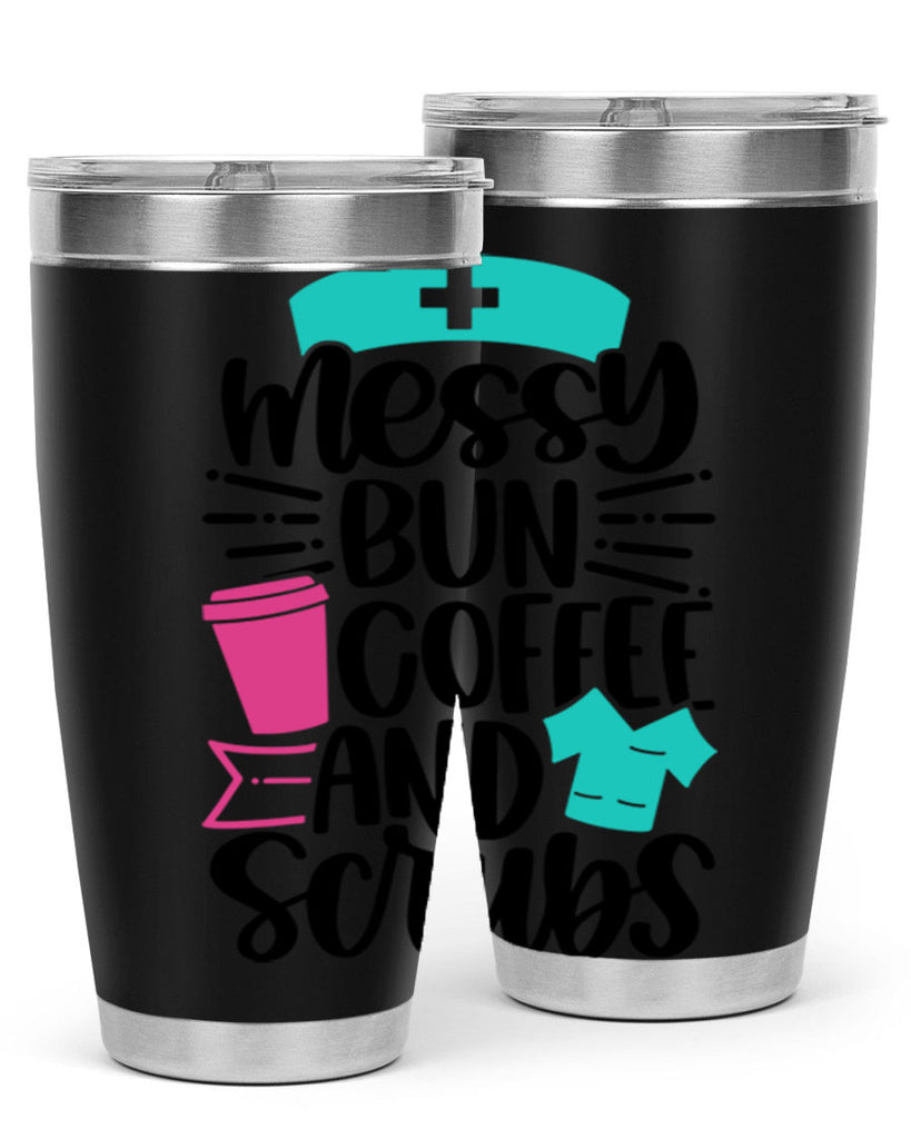 Messy Bun Coffee And Style Style 131#- nurse- tumbler