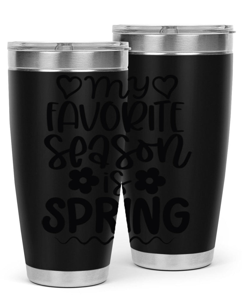 My favorite season is spring 349#- spring- Tumbler