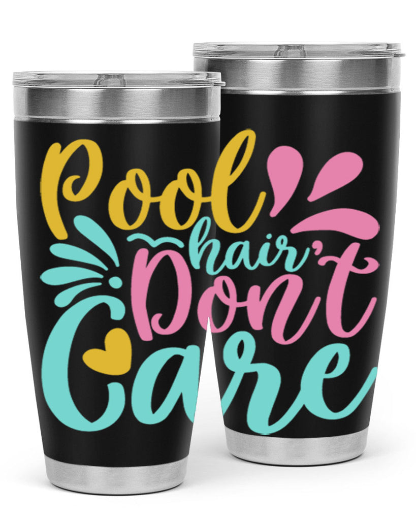 POOL HAIR DONT CARE Style 6#- summer- Tumbler