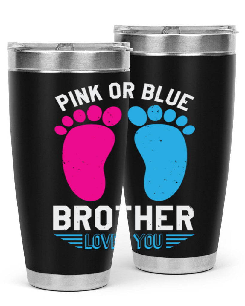 Pink or Blue brother loves you Style 22#- baby shower- tumbler