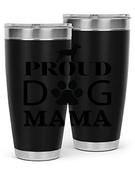 Proud Dog Mama Style 3#- dog- Tumbler