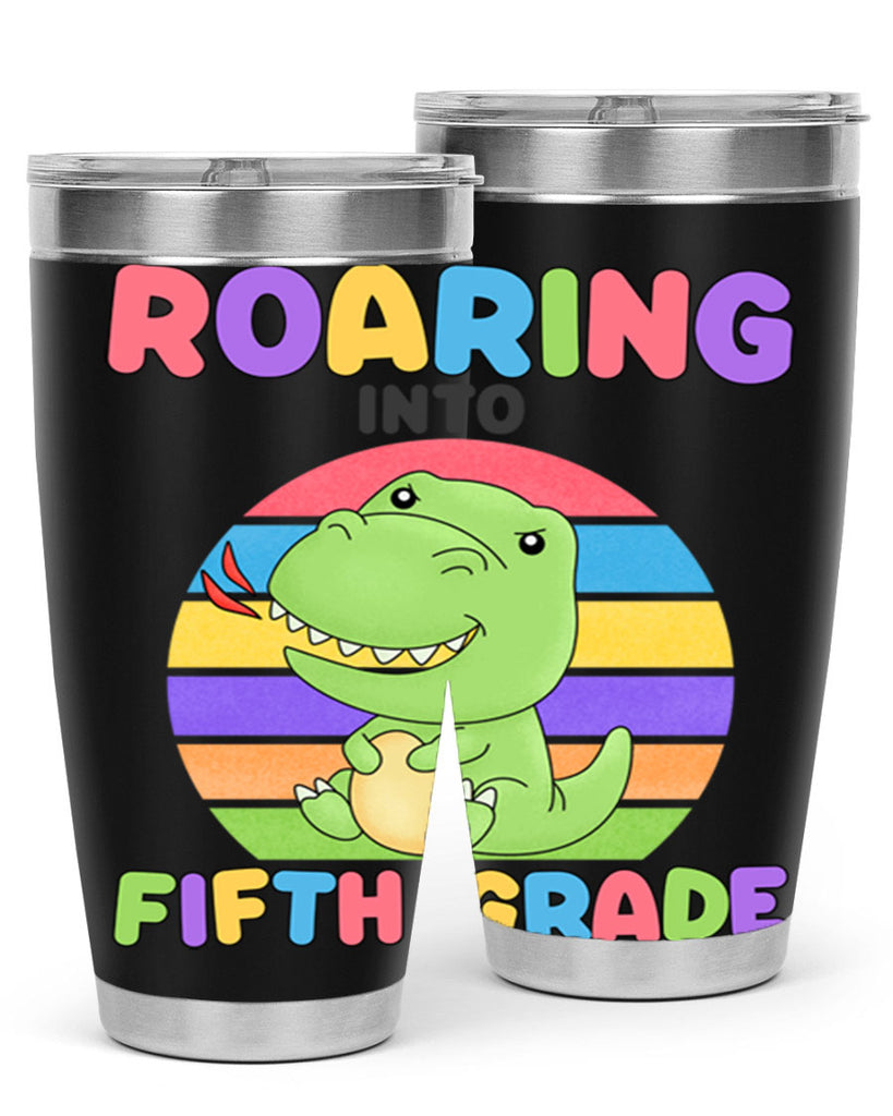 Roaring to 5th Grade Trex 25#- 5th grade- Tumbler