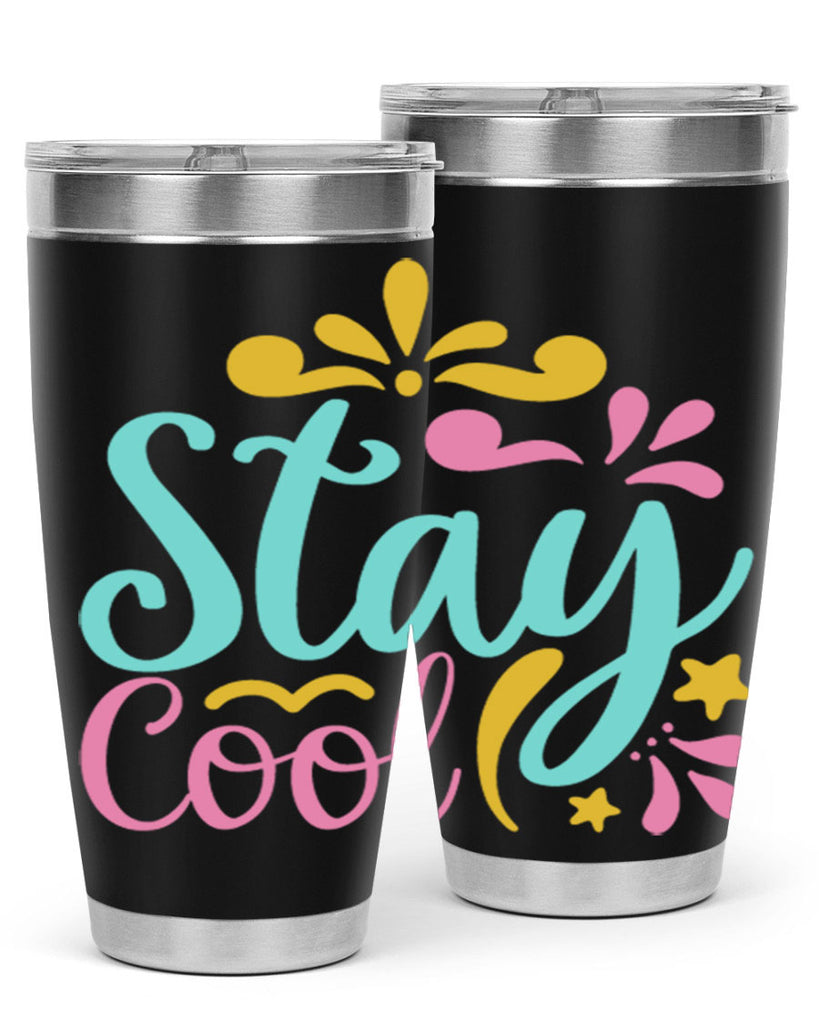 STAY COOL Style 3#- summer- Tumbler