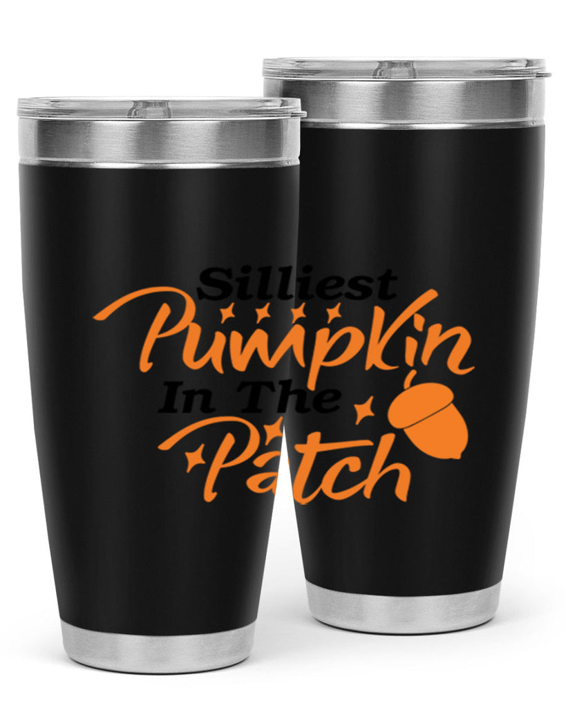 Silliest Pumpkin In The Patch 572#- fall- Tumbler