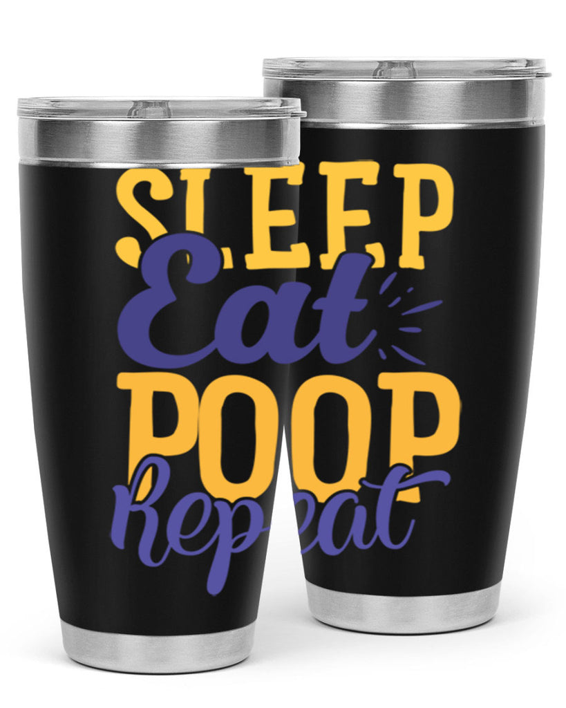 Sleep Eat Poop Repeat Style 201#- baby- tumbler