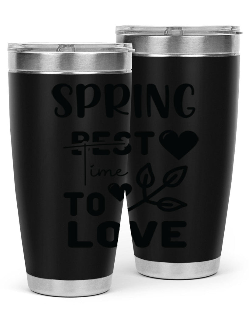 Spring Best Time to Love 413#- spring- Tumbler