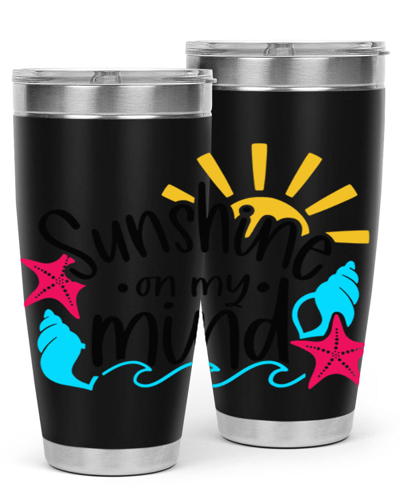 Sunshine On My Mind Style 15#- summer- Tumbler