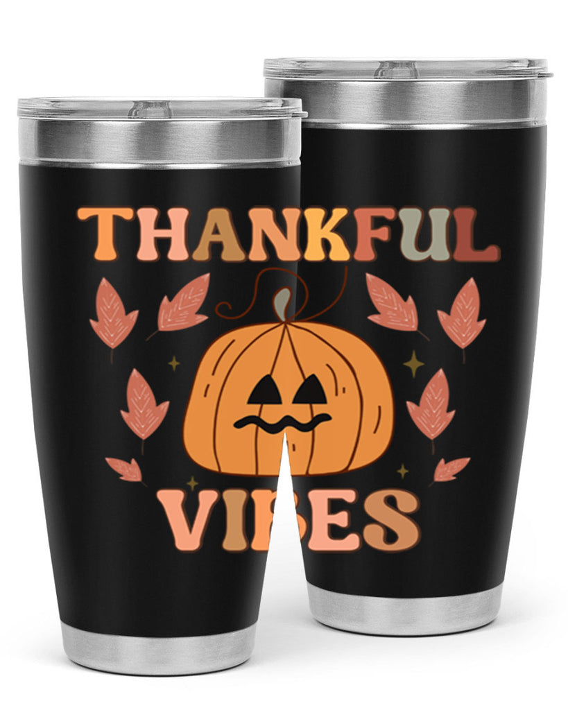 Thankful Vibes 607#- fall- Tumbler