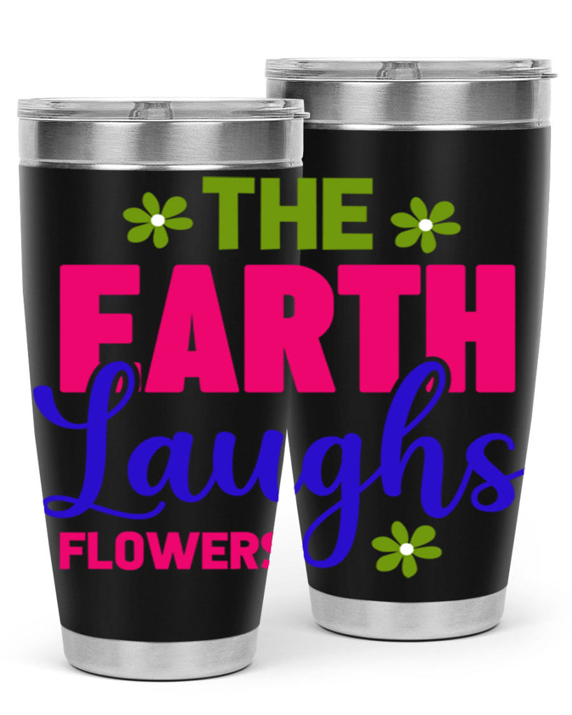 The Earth Laughs Flowers 530#- spring- Tumbler