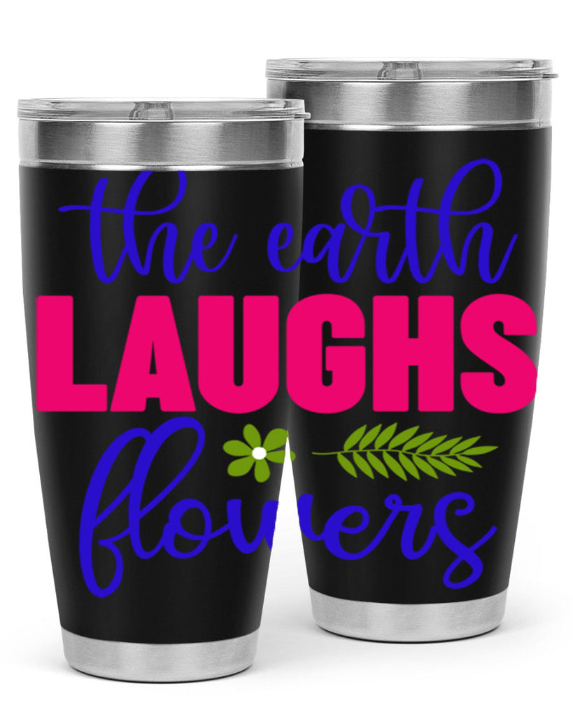 The Earth Laughs Flowers 531#- spring- Tumbler