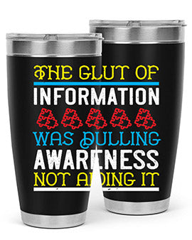 The glut of information was dulling awareness not aiding it Style 21#- self awareness- Tumbler
