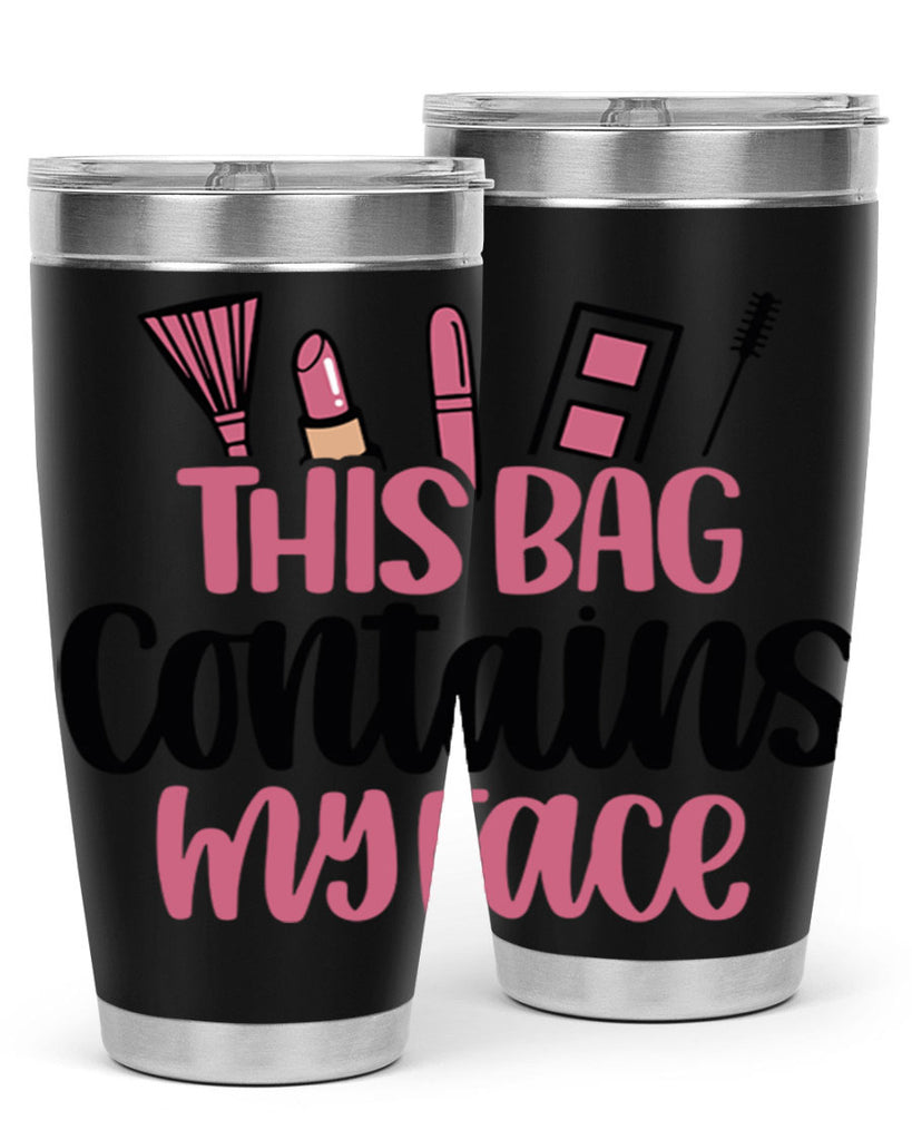 This Bag Contains My Face Style 14#- make up- Tumbler