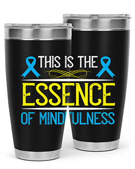 This is the essence of mindfulness Style 13#- self awareness- Tumbler