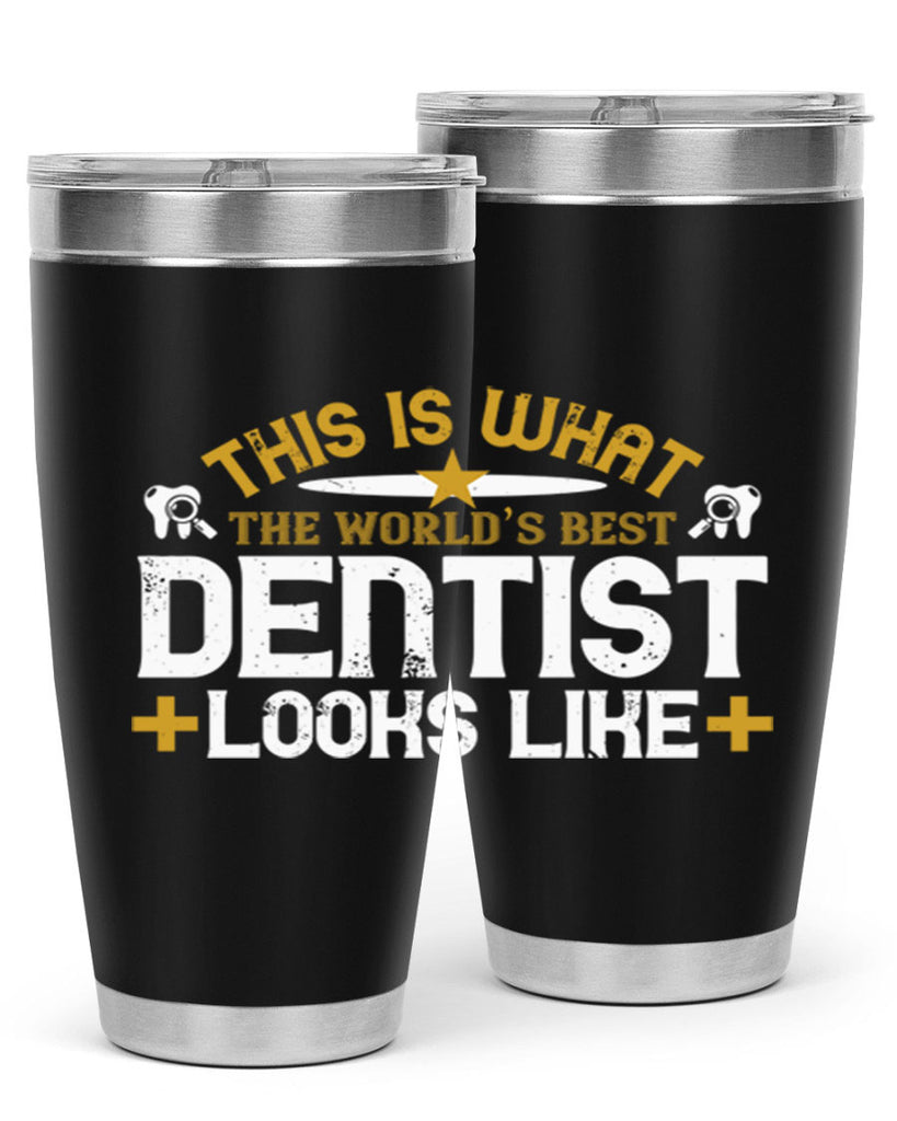 This is what Style 13#- dentist- tumbler