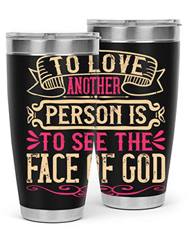 To love another person is to see the face of God Style 16#- dog- Tumbler