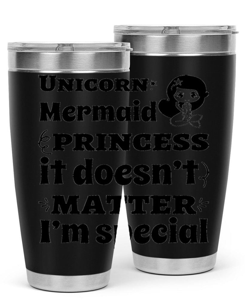 Unicorn Mermaid princess it doesnt 661#- mermaid- Tumbler
