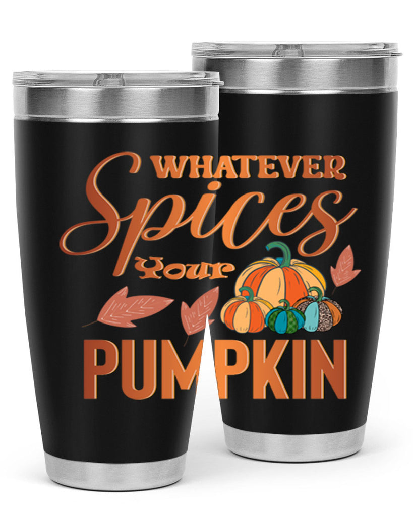 Whatever Spices Your Pumpkin 644#- fall- Tumbler