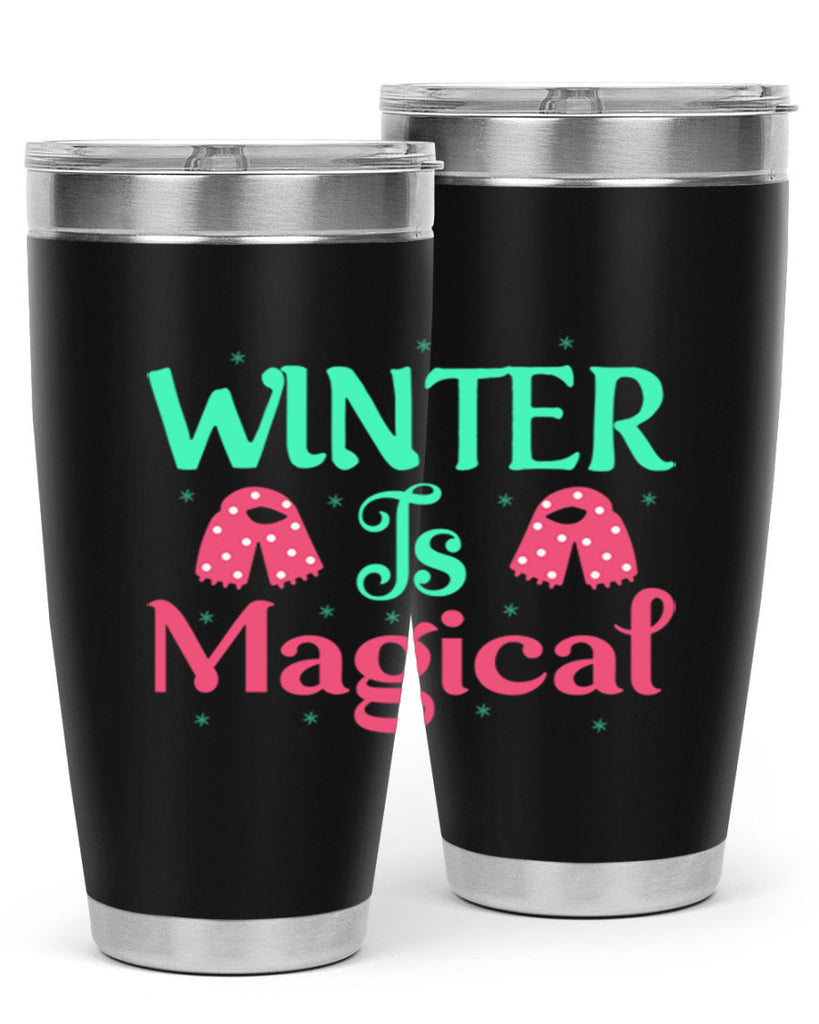 Winter is Magical 560#- winter- Tumbler