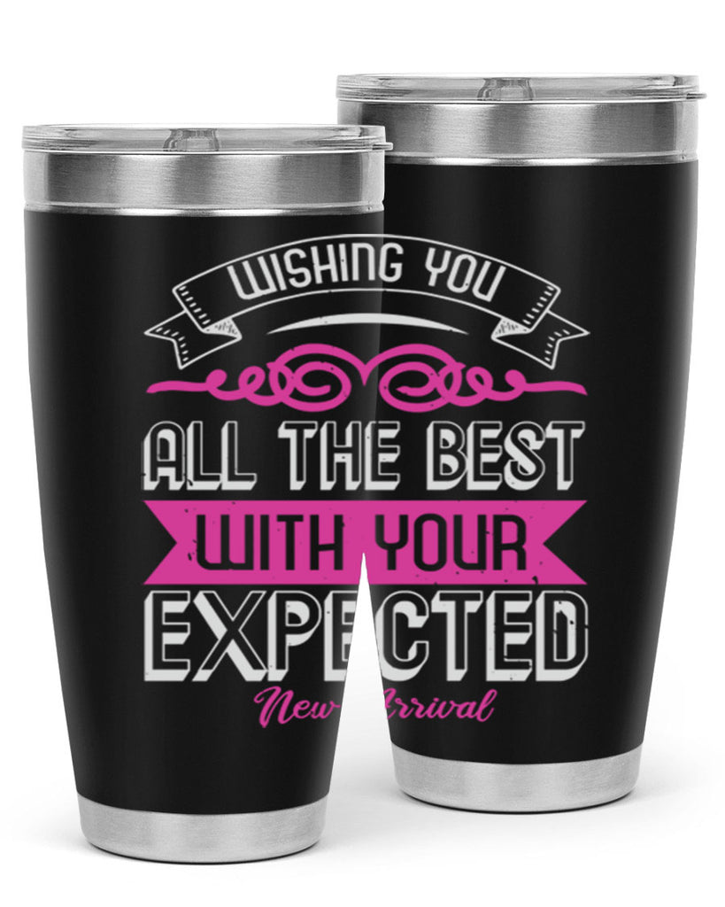 Wishing you all the best on your new arrival Style 7#- baby shower- tumbler