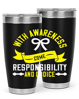 With awareness come responsibility and choice Style 5#- self awareness- Tumbler