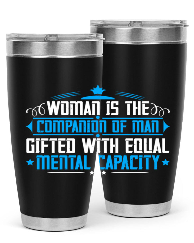 Woman is the companion of man gifted with equal mental capacity Style 17#- womens day- Tumbler