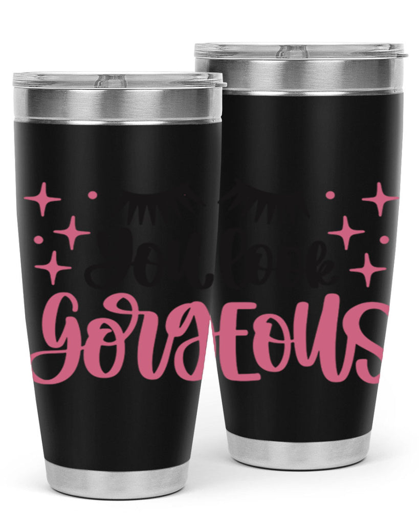 You Look Gorgeous Style 2#- make up- Tumbler