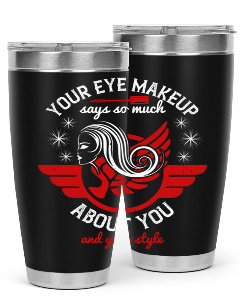Your eye makeup says so much about you and your style Style 171#- make up- Tumbler