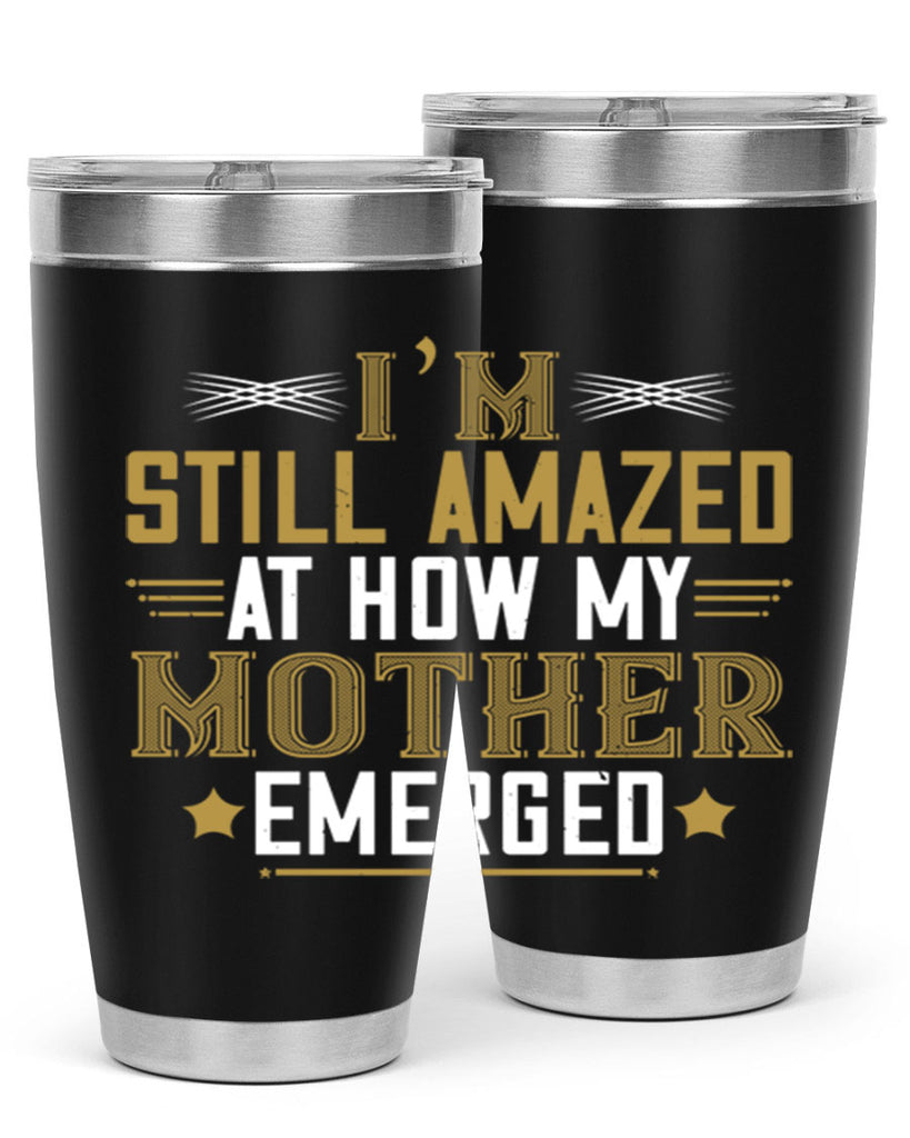 a mother’s arms are more comforting than anyone else’s 234#- mom- Tumbler