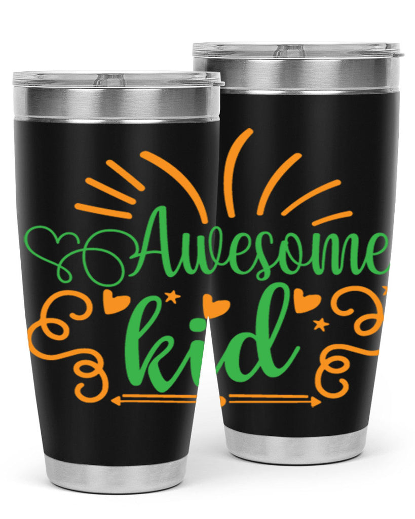awesome kid 111#- fathers day- Tumbler
