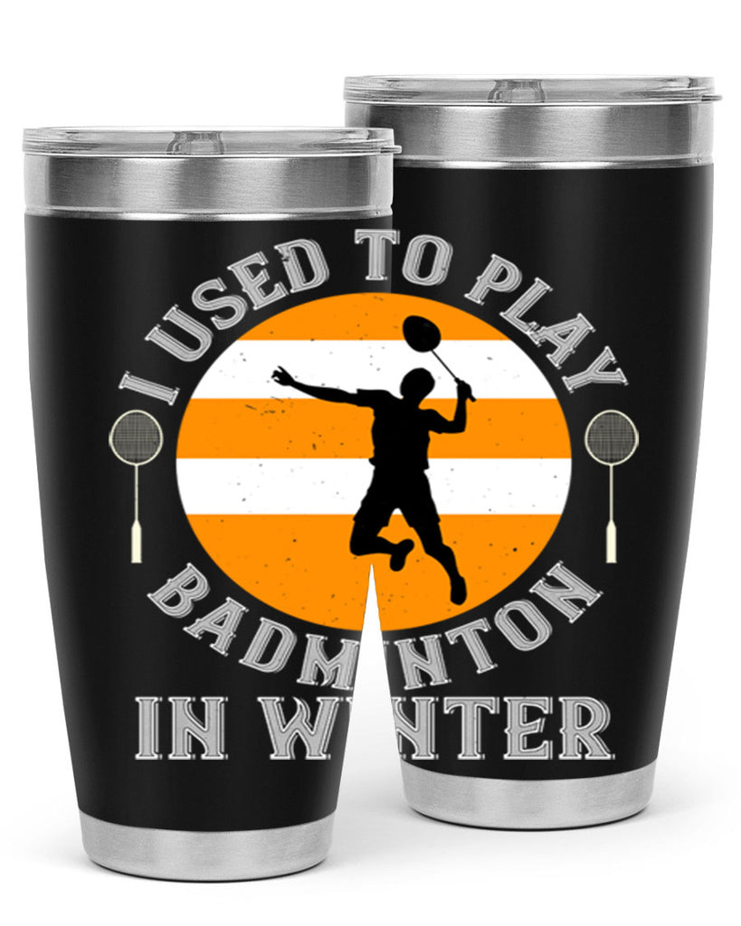 badmintonI used to playin winter 2333#- badminton- Tumbler