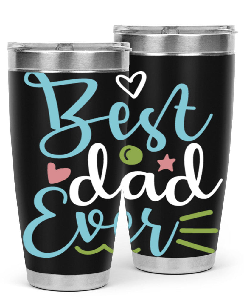 best dad ever 110#- fathers day- Tumbler