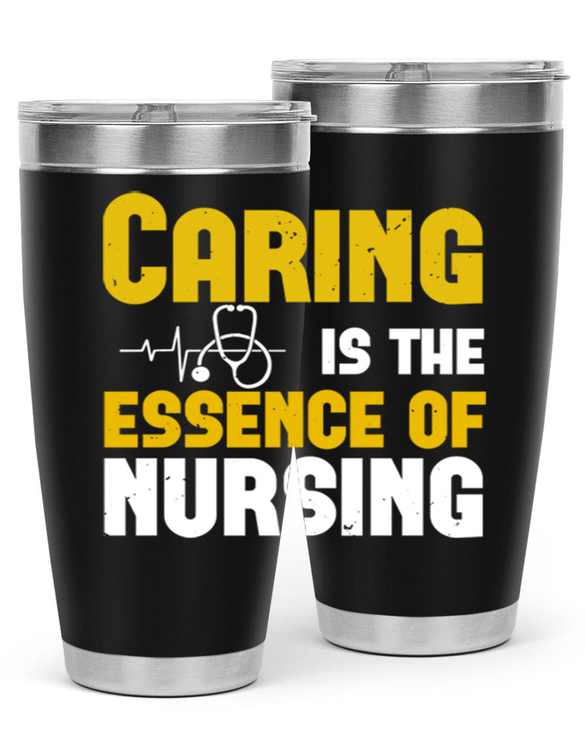 caring is the essence of Style 250#- nurse- tumbler