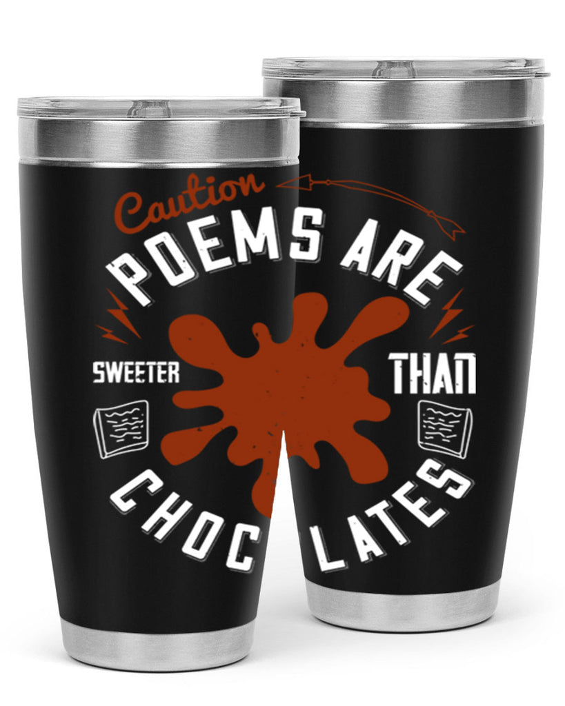 caution poems are sweeter than chocolates 2#- chocolate- Tumbler