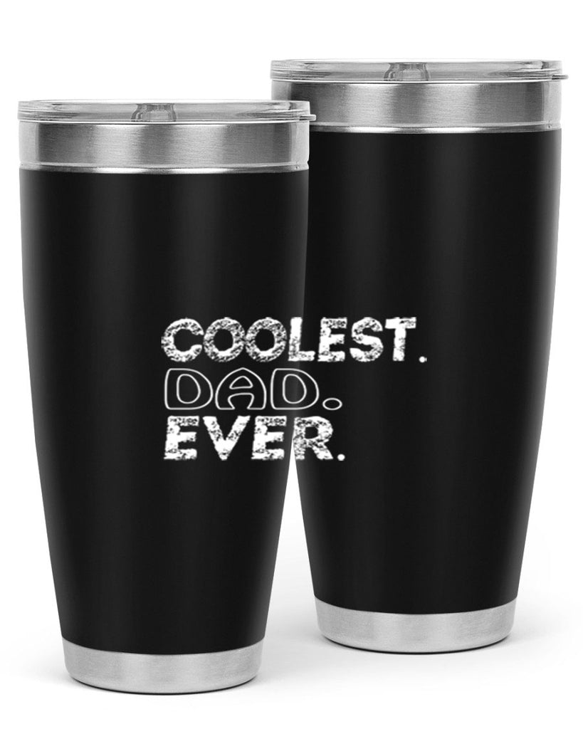 coolest dad ever 38#- dad- Tumbler