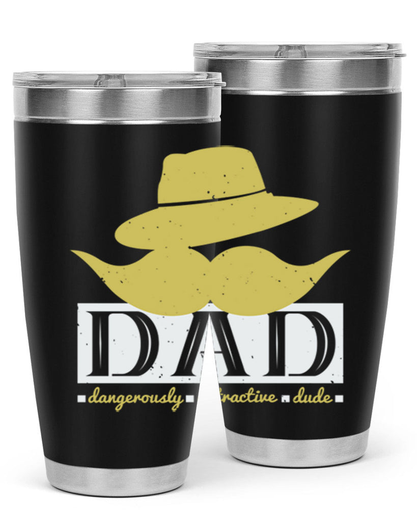 dad dangerously attractive 242#- fathers day- Tumbler