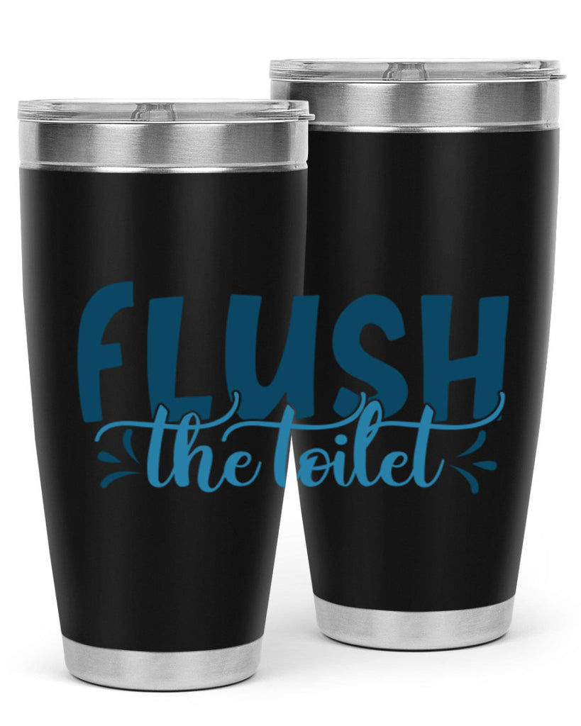 flush the toilet 81#- bathroom- Tumbler