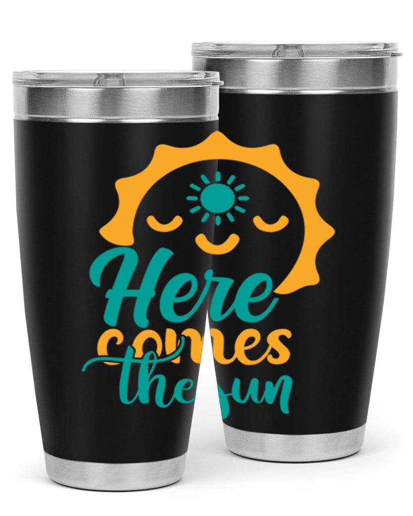 here comes the sun Style 96#- summer- Tumbler