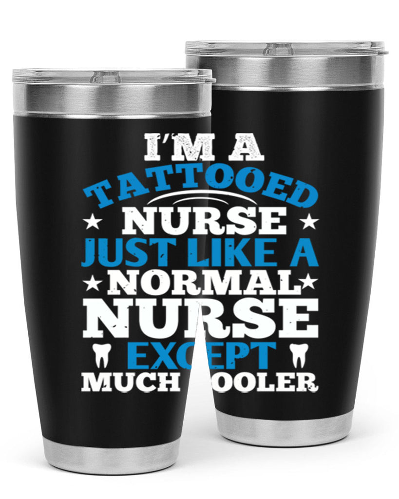 i am tattooed nurse just like a Style 337#- nurse- tumbler