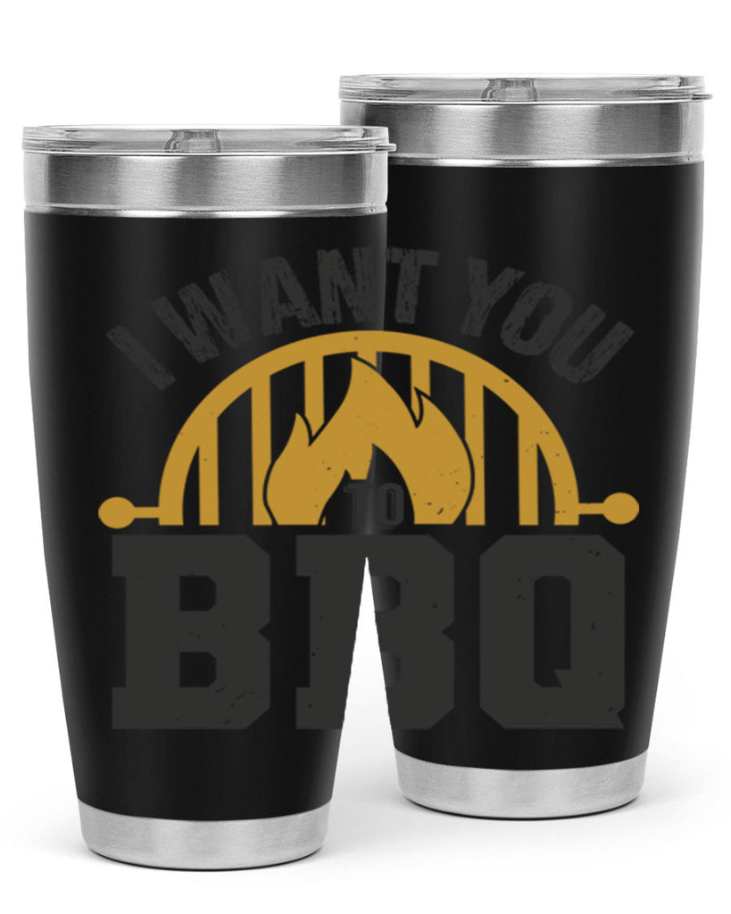 i want you to bbq 36#- bbq- Tumbler