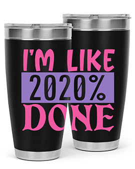 im like done Style 50#- corona virus- Tumbler