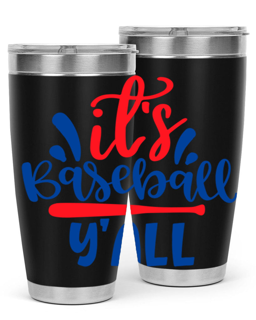 its baseball yall 2068#- baseball- Tumbler