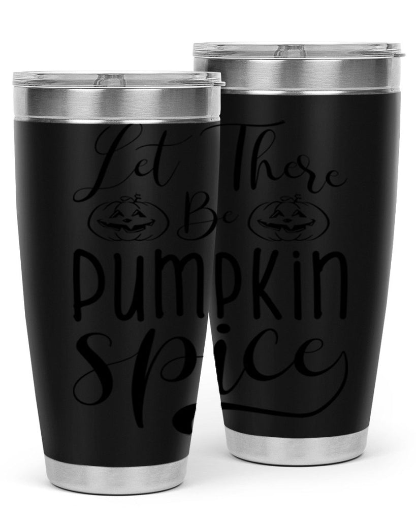 let there be pumpkin spice 400#- fall- Tumbler