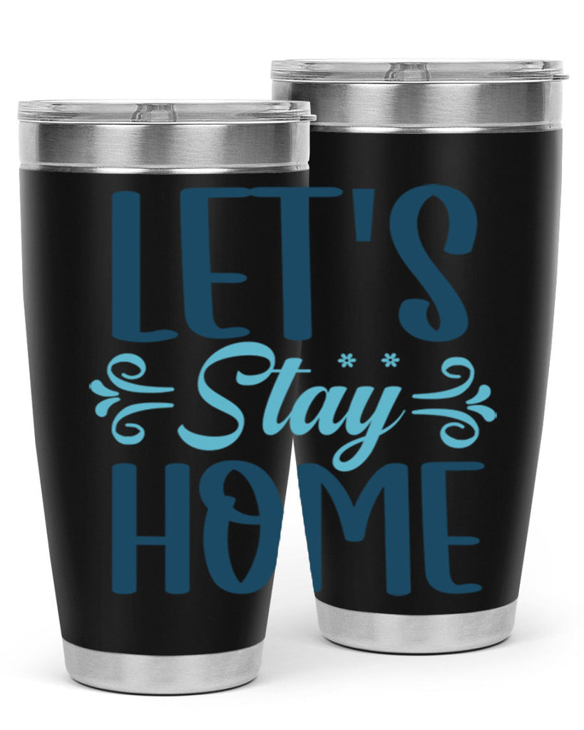 lets stay home 288#- winter- Tumbler
