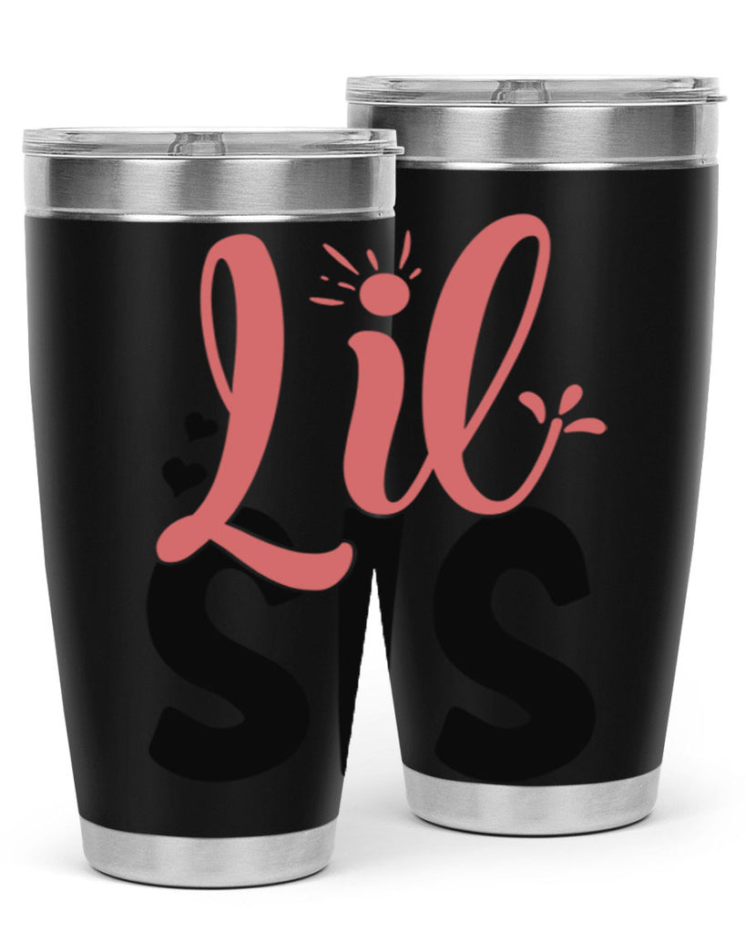 lil sis Style 47#- Best Friend- Tumbler