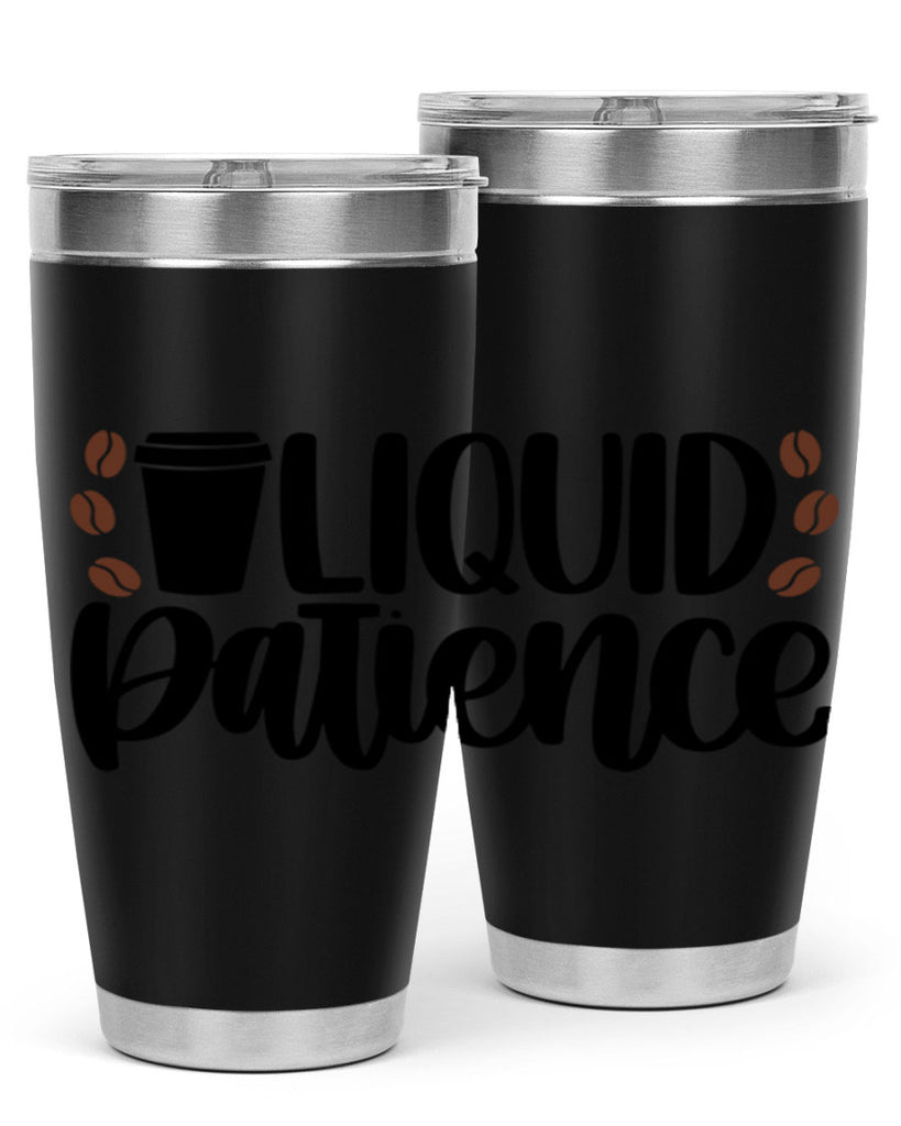 liquid patience 3#- drinking- Tumbler