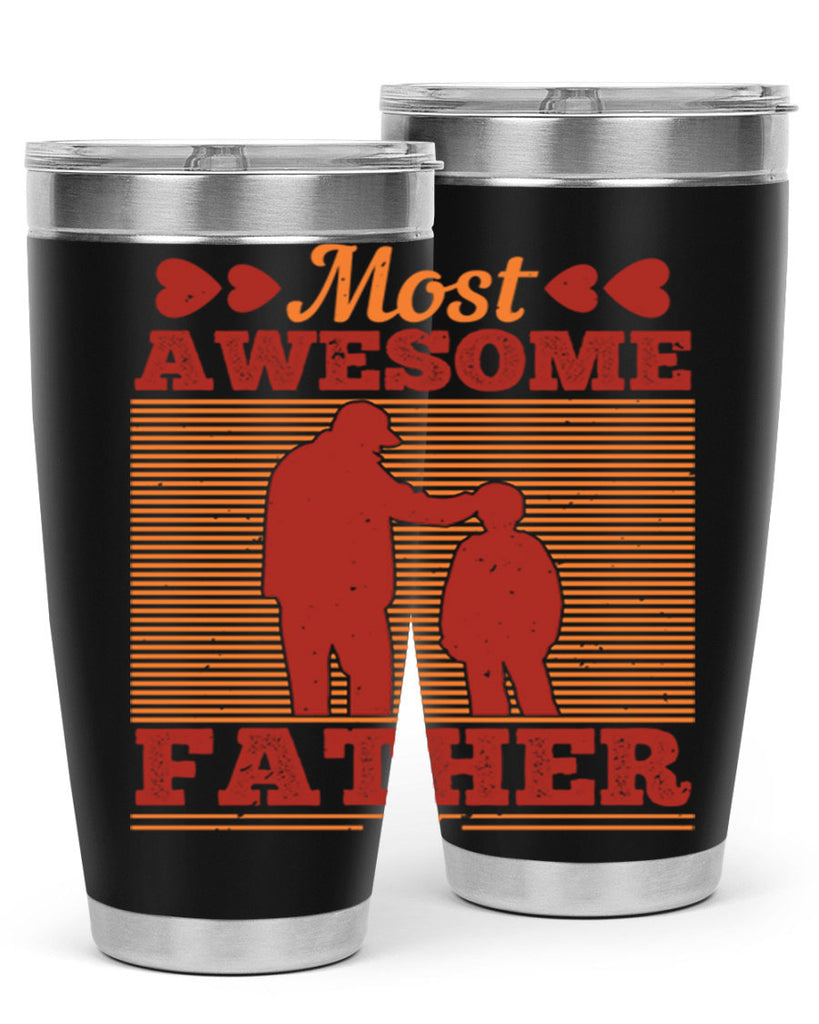 most awesome father 186#- fathers day- Tumbler