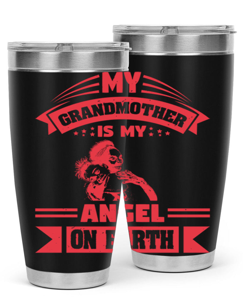 my grandmother is my angel on earth 40#- mothers day- Tumbler