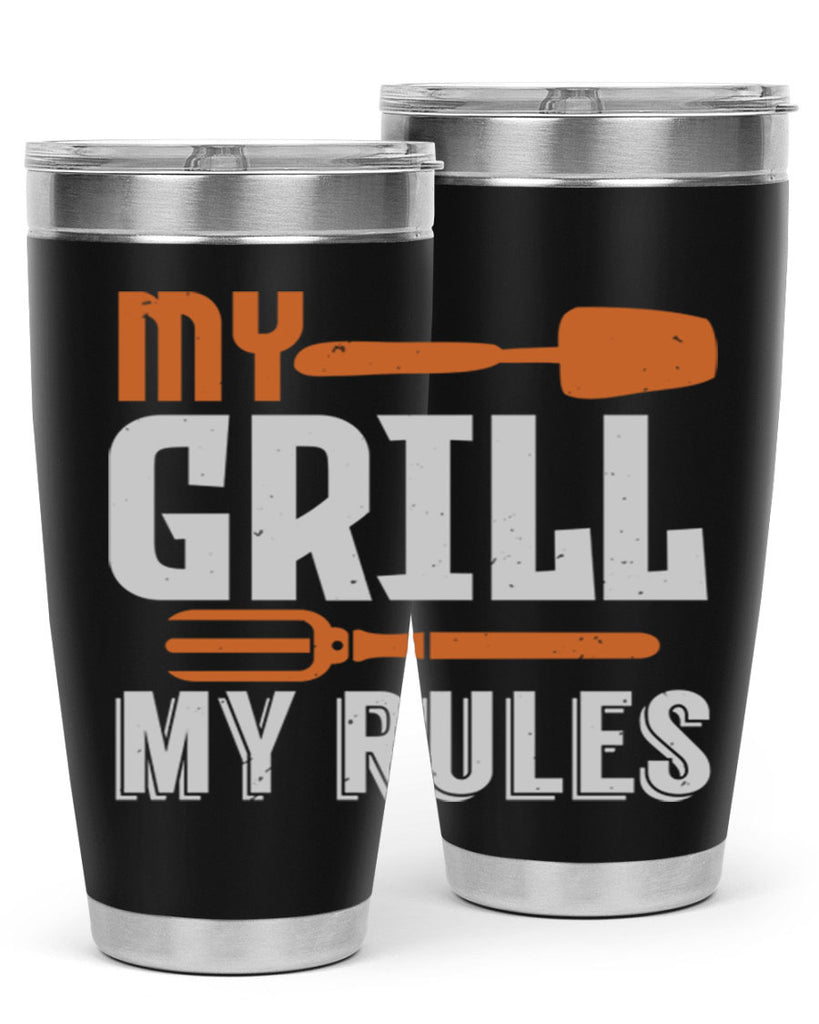 my grill my rules 20#- bbq- Tumbler