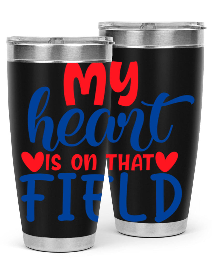 my heart is on that field 2050#- baseball- Tumbler
