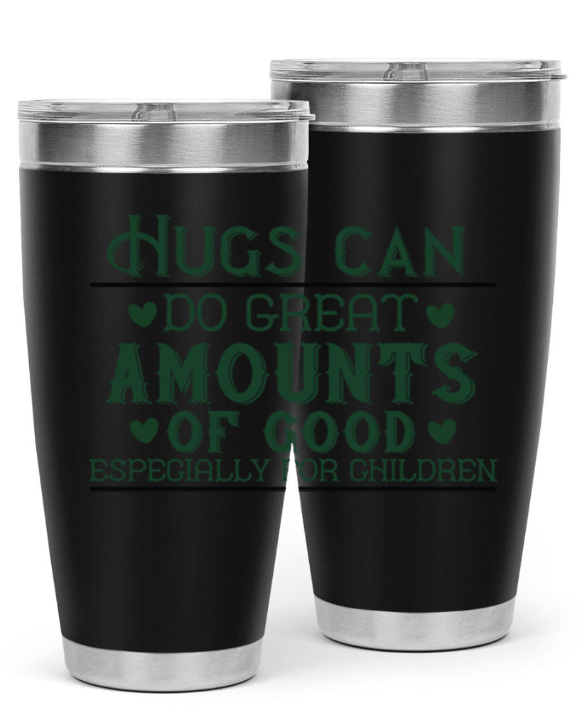 oHugs can do great amounts of good especially for children Style 23#- baby- Tumbler